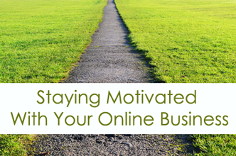 Staying motivated with your online business - lindahdasilva.com