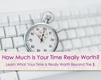 How Much Is Your Time Really Worth?